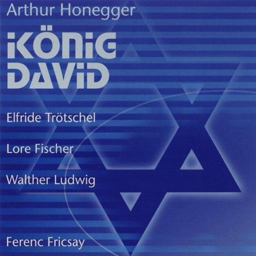 Arthur Honegger: König David