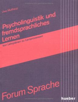 Psycholinguistik und fremdsprachliches Lernen