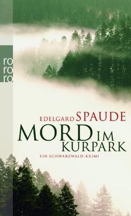 Mord im Kurpark: Ein Schwarzwald-Krimi