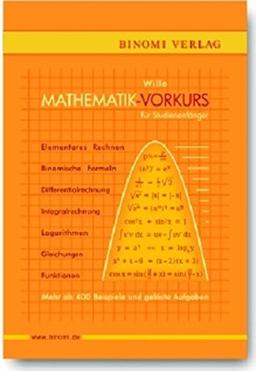 Mathematik-Vorkurs für Studienanfänger: Mehr als 400 Beispiele und gelöste Aufgaben