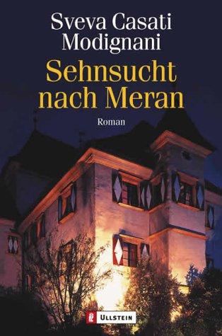 Sehnsucht nach Meran