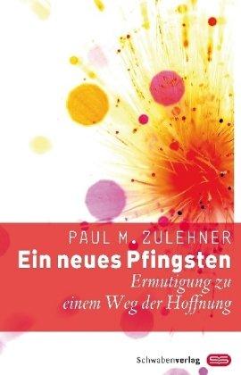 Ein neues Pfingsten: Ermutigung zu einem Weg der Hoffnung