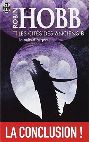 Les cités des Anciens. Vol. 8. Le puits d'argent