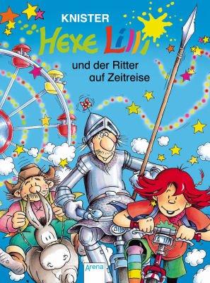 Hexe Lilli 15. Hexe Lilli und der Ritter auf Zeitreise