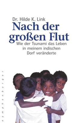 Nach der großen Flut. Wie der Tsunami das Leben in meinem indischen Dorf veränderte