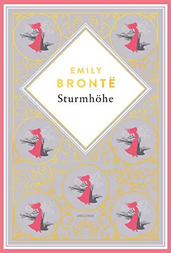 Emily Brontë, Sturmhöhe. Vollständige Ausgabe des englischen Klassikers. Schmuckausgabe mit Goldprägung: „Wuthering Heights“ ist ein Meisterwerk der ... (Anacondas besondere Klassiker, Band 5)