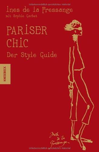 Pariser Chic - Der Style-Guide