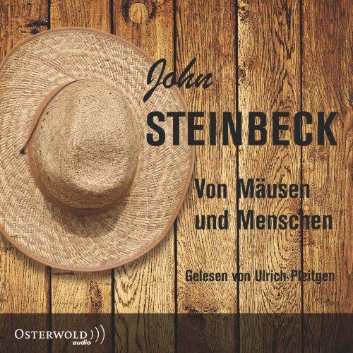 Von Mäusen und Menschen (Ungekürzte Lesung): 3 CDs