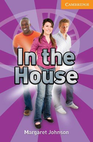 In the House (Cambridge English Readers, Level 4)