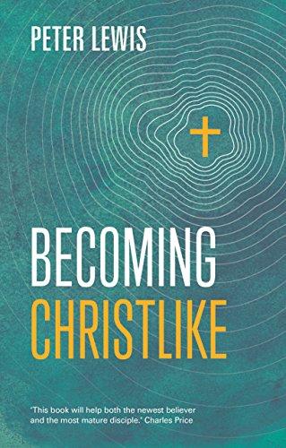 Becoming Christlike (Keswick Foundations)