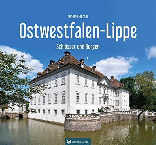 Schlösser und Burgen in Ostwestfalen-Lippe (Farbbildband)