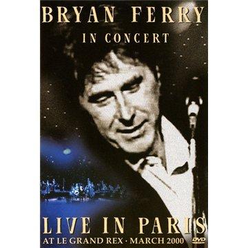 Bryan Ferry in Concert - Live in Paris at the Le Grand Rex