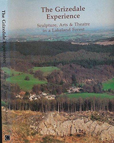 Grizedale Experience: Sculpture, Arts and Theatre in a Lakeland Forest