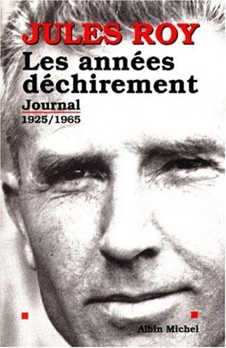 Journal. Vol. 1. Les années déchirement, 1925-1965