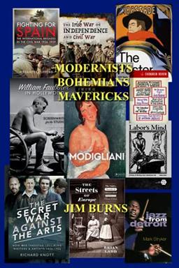 MODERNISTS BOHEMIANS MAVERICKS: Essays on Modern Literature