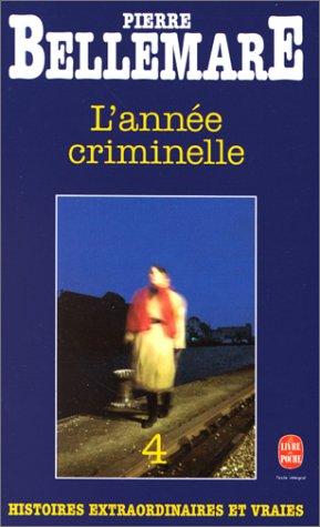 L'année criminelle. Vol. 4