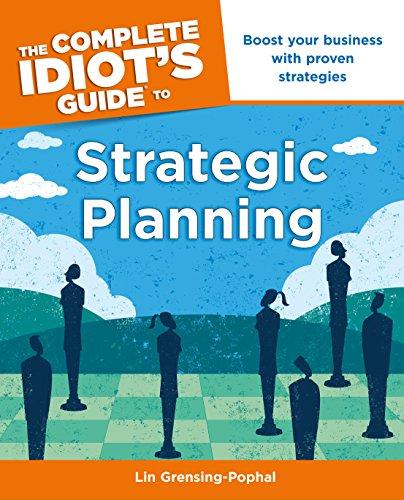 The Complete Idiot's Guide to Strategic Planning