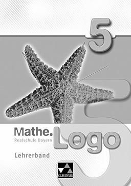 Mathe.Logo -  Realschule Bayern / Mathe.Logo Bayern LB 5