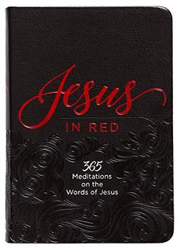 Simmons, B: Jesus in Red: 365 Meditations on the Words of Jesus