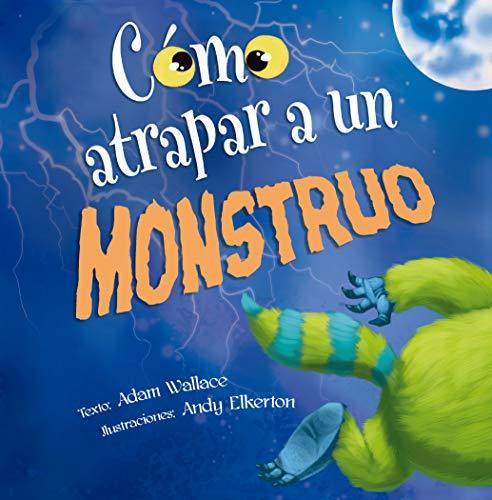 Como Atrapar A un Monstruo = How to Catch a Monster (PICARONA)