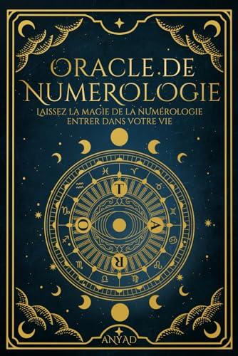 Oracle de NUMEROLOGIE: Laissez la magie de na numérologie entrer dans votre vie