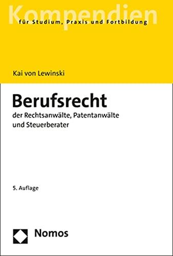 Berufsrecht der Rechtsanwälte, Patentanwälte und Steuerberater