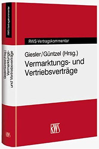 Vermarktungs- und Vertriebsverträge (RWS-Vertragskommentar)