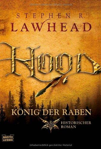 Hood - König der Raben. Historischer Roman