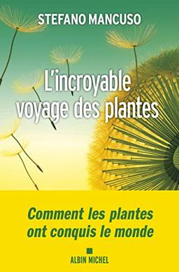 L'incroyable voyage des plantes