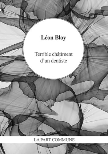 Terrible châtiment d'un dentiste