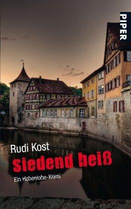 Siedend heiß: Ein Hohenlohe-Krimi: Ein Fall für Dillinger (Dillinger-Krimis)