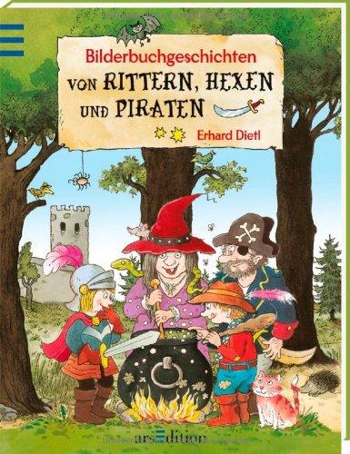 Bilderbuchgeschichten von Rittern, Hexen und Piraten