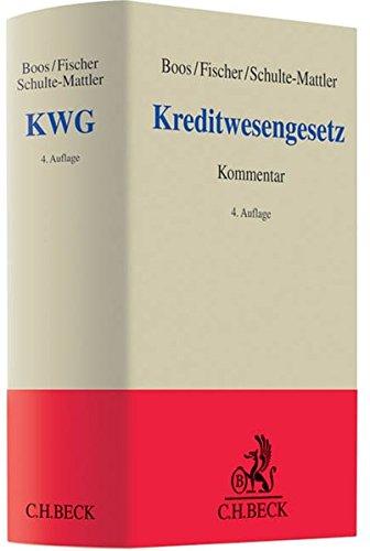 Kreditwesengesetz: Kommentar zu KWG und Ausführungsvorschriften (Grauer Kommentar)