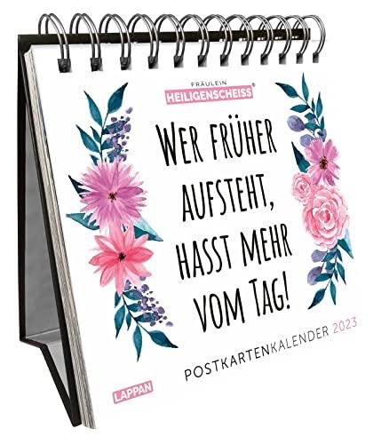 Fräulein Heiligenscheiss Postkartenkalender 2023: Wer früher aufsteht, hasst mehr vom Tag! | Wochenkalender zum Aufstellen auf den Schreibtisch mit lustigen Sprüchen