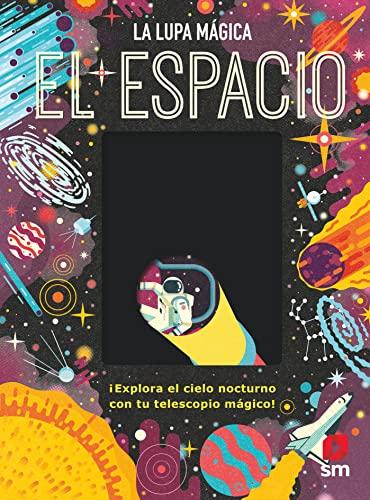 El espacio (La lupa mágica)