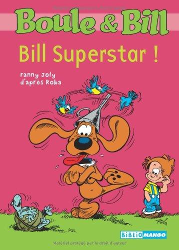 Boule & Bill. Vol. 6. Bill superstar !