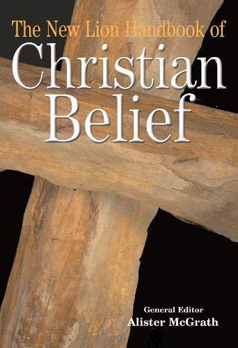 New Lion Handbook: Christian Belief (Lion Handbooks)