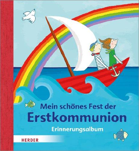 Mein schönes Fest der Erstkommunion: Erinnerungsalbum