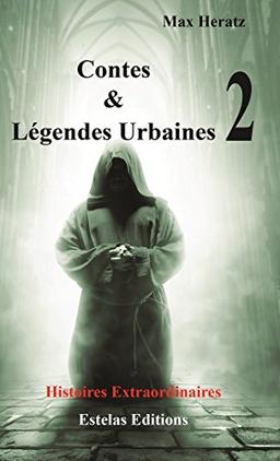 Contes & légendes urbaines : Tome 2