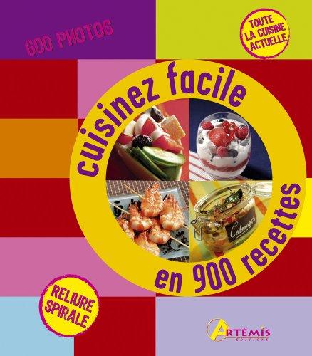 Cuisinez facile en 900 recettes