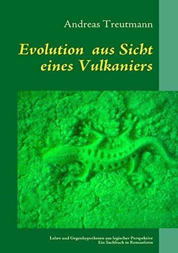 Evolution  aus Sicht eines Vulkaniers: Lehre und Gegenhypothesen aus logischer Perspektive