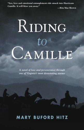 Riding To Camille: A novel of love and perseverance through one of Virginia's most devastating storms