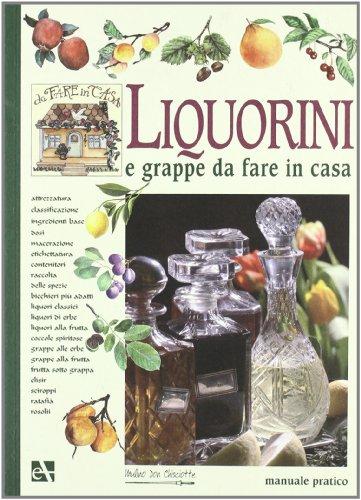 Liquorini e grappe da fare in casa