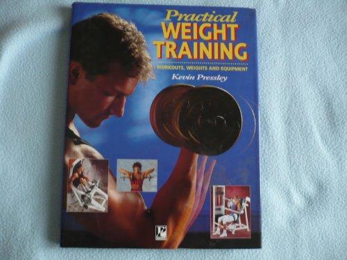 Practical Weight Training