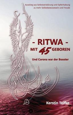 – RITWA – mit 45 geboren: Und Corona war der Booster