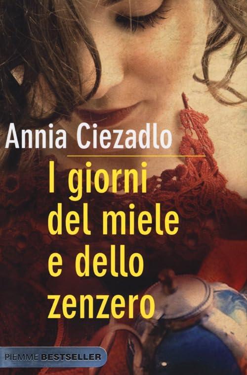 I giorni del miele e dello zenzero (Bestseller)