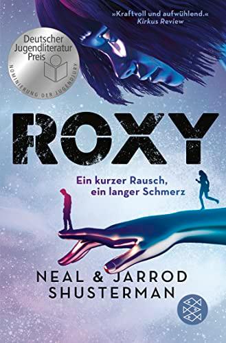 Roxy: Ein kurzer Rausch, ein langer Schmerz | Nominiert für den Deutschen Jugendliteraturpreis 2023!