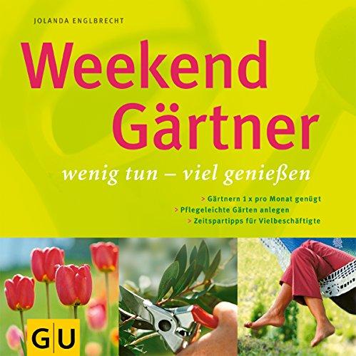 Weekend Gärtner