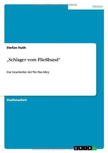 "Schlager vom Fließband": Zur Geschichte der Tin Pan Alley