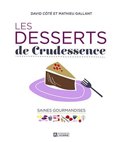 Les desserts de Crudessence